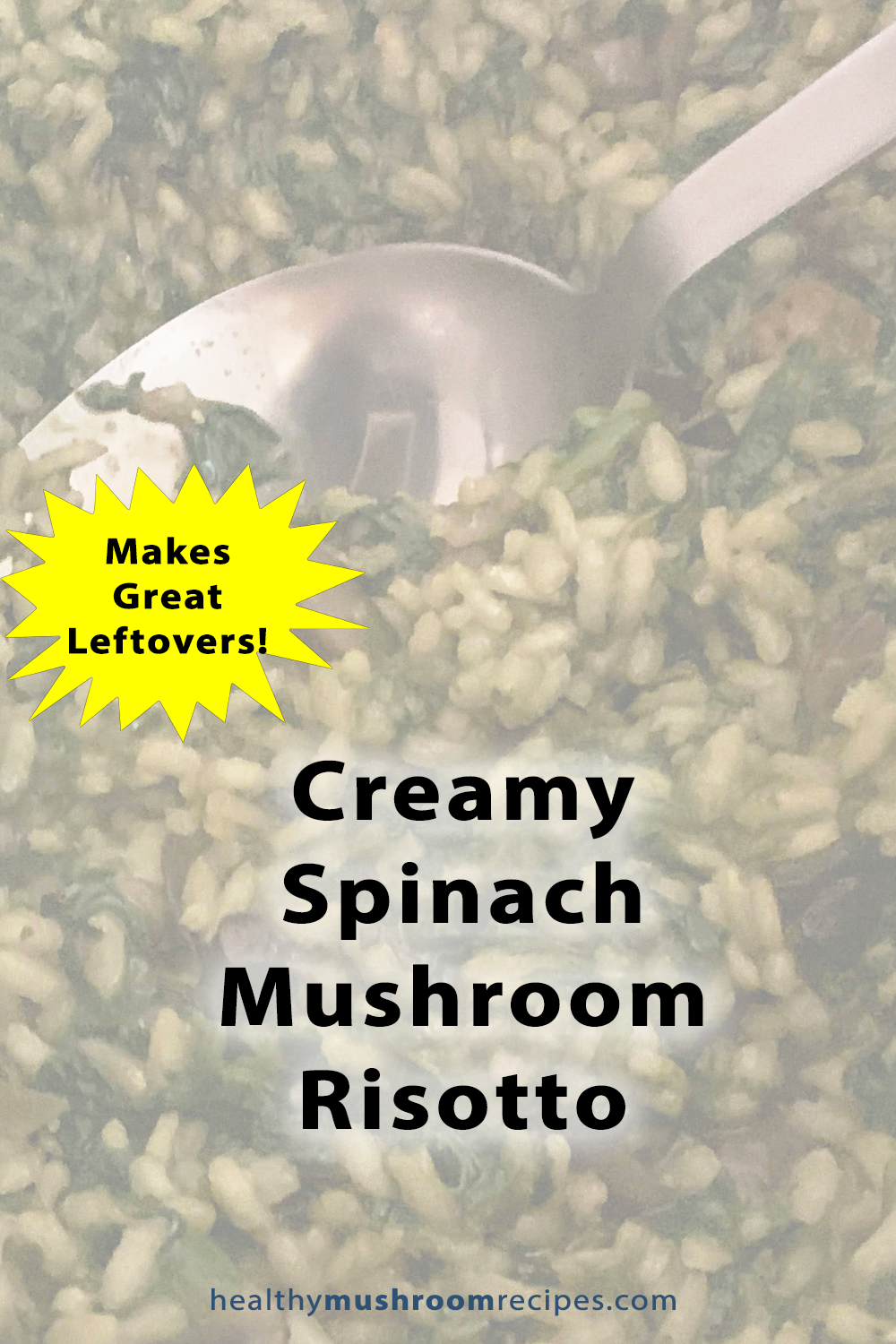 Creamy Mushroom Spinach Risotto