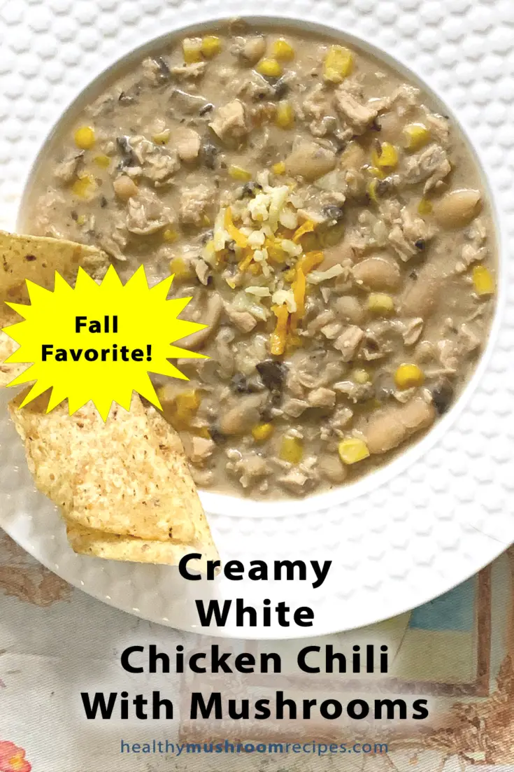 Creamy White Chicken Chili With Mushrooms