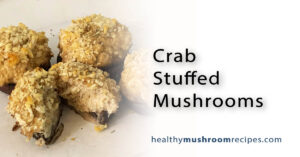 Crab Stuffed Baby Bella Mushrooms